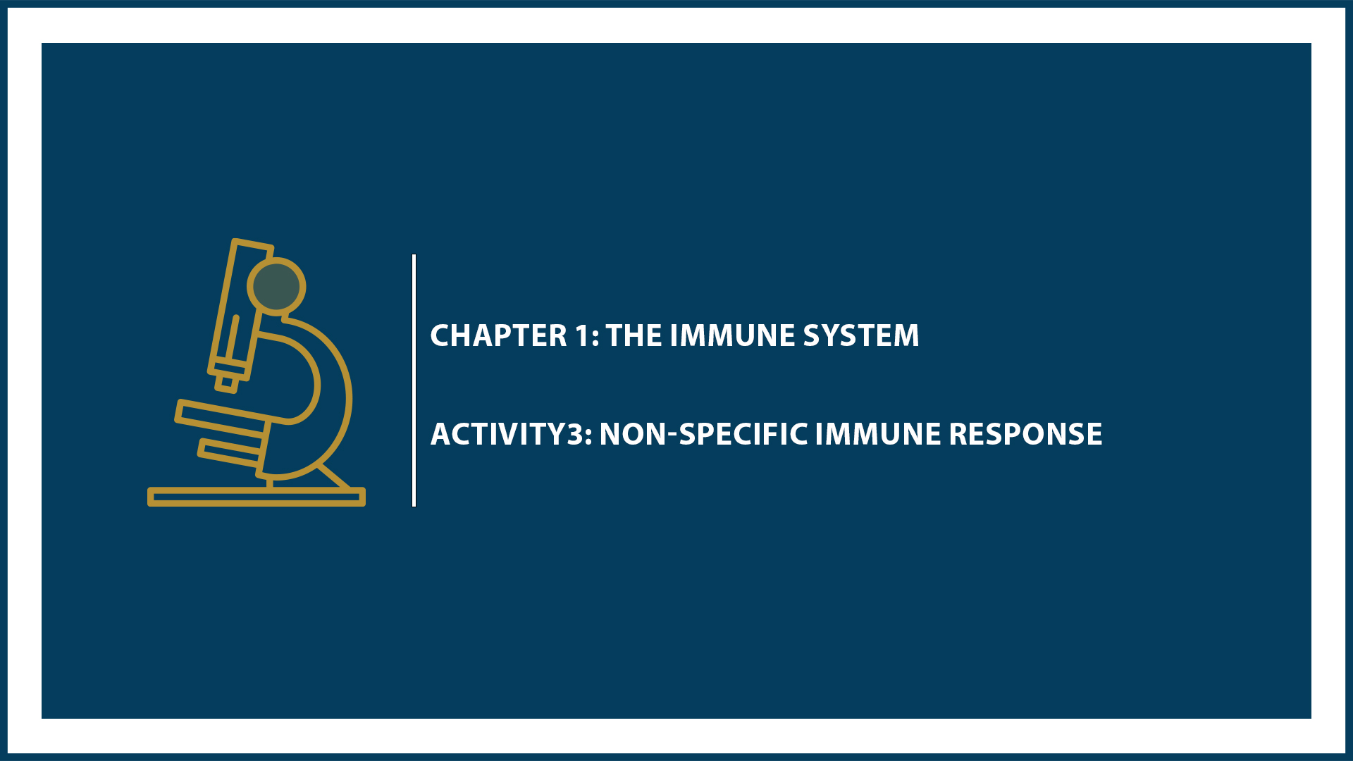 Chapter 1: Activity3: Non-Specific Immune Response